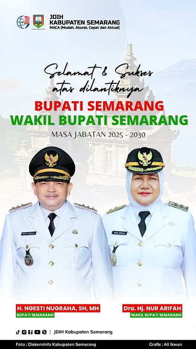 Selamat dan sukses atas dilantiknya Bupati dan Wakil Bupati Semarang masa jabatan 2025 - 2030