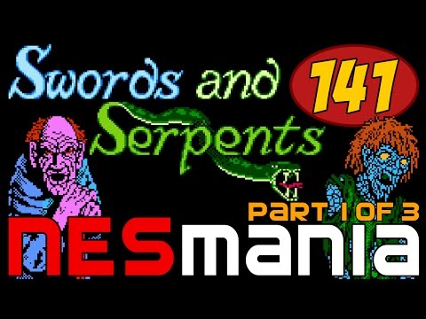 141/714 Swords & Serpents (Part 1/3) - NESMania