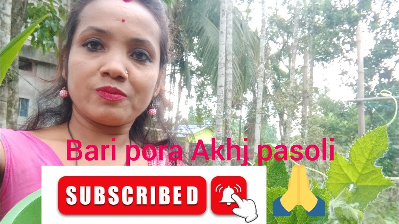 Bari pora Akhj Pasoli 😁💓🙏 - YouTube