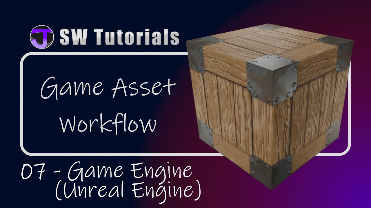 Game Asset Workflow - 07 - Import in Unreal Engine - YouTube