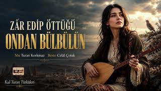 Turan Korkmaz - Zar Edi̇p Öttüğü Ondan Bülbülün - 2026