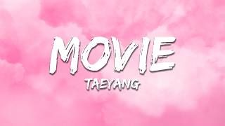 TAEYANG - MOVIE (Lyrics)