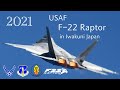 F-22 Raptor Iwakuni Air Bace 【岩国基地】　2021