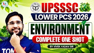 Environment & Ecology Complete One Shot | State PCS + UPSC + UPSSSC | Environment by Vivek Yadav Sir