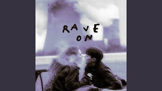 Rave On