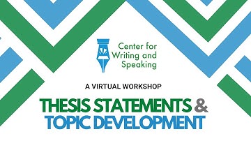 Thesis Statements & Topic Development  A Virtual Workshop