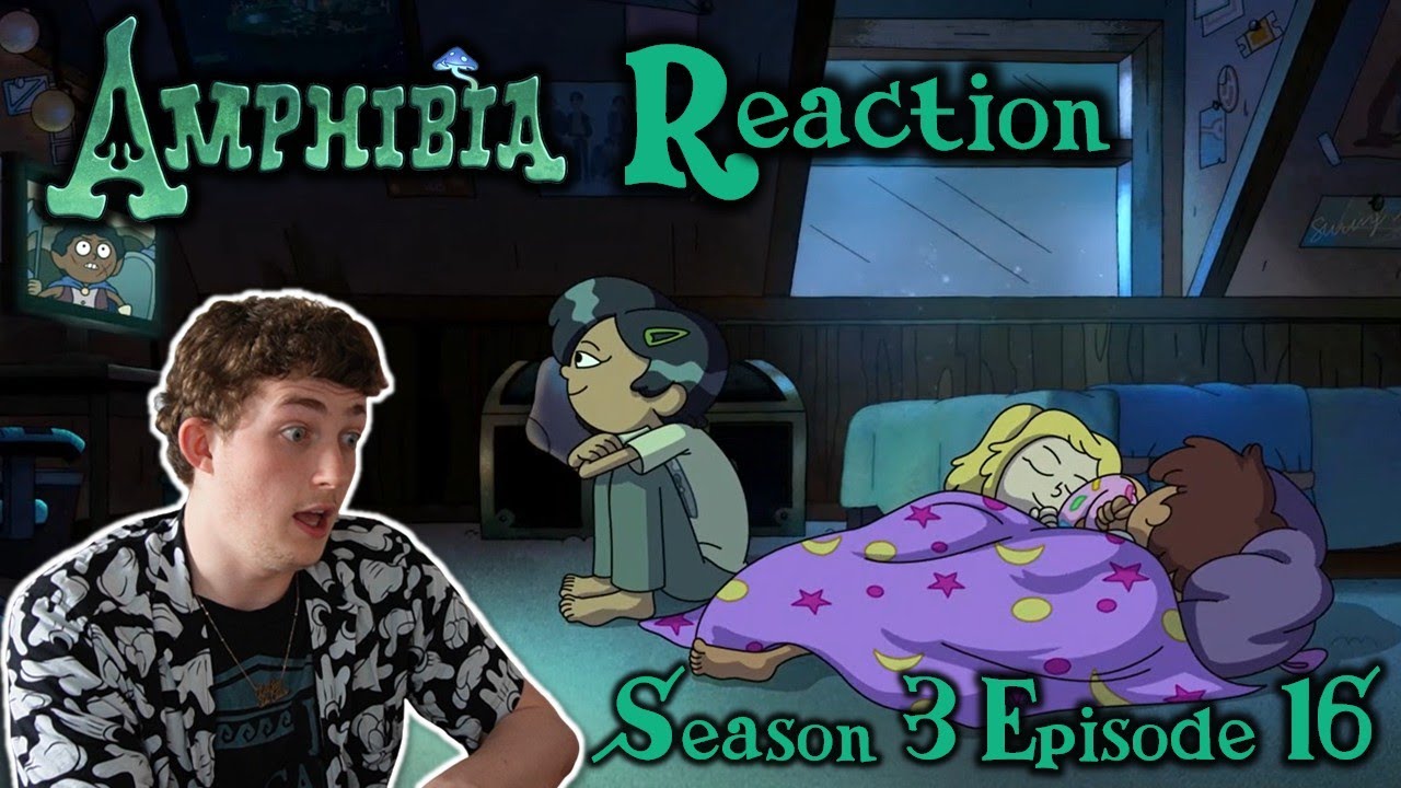 Amphibia Warning I'M NOT READY! - Amphibia Season 3 Episode 16 Reaction (Volume Warning ...