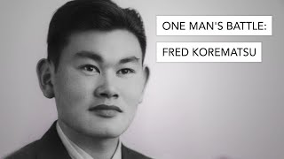 One Man's Battle: Fred Korematsu