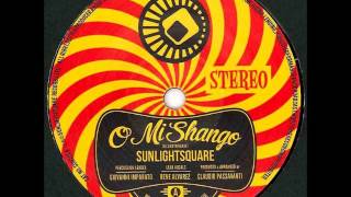 Sunlightsquare - O Mi Shango (Dave Doyle remix)