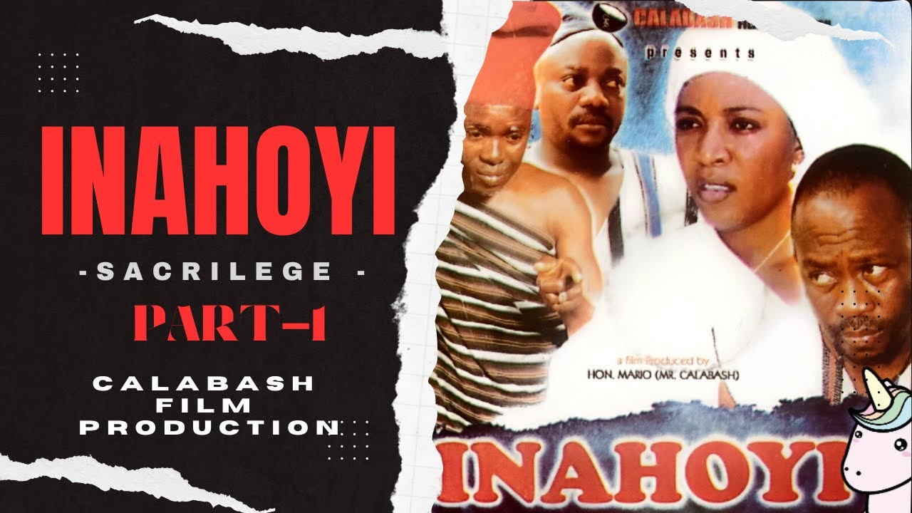 Inahoyi Part - 1... Sacrilege - CalabashMoviesMusic