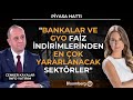 Piyasa Hattı - "Bankalar ve GYO Faiz İndirimlerinden En Çok Yararlanacak Sektörler" | 4 Aralık 2025