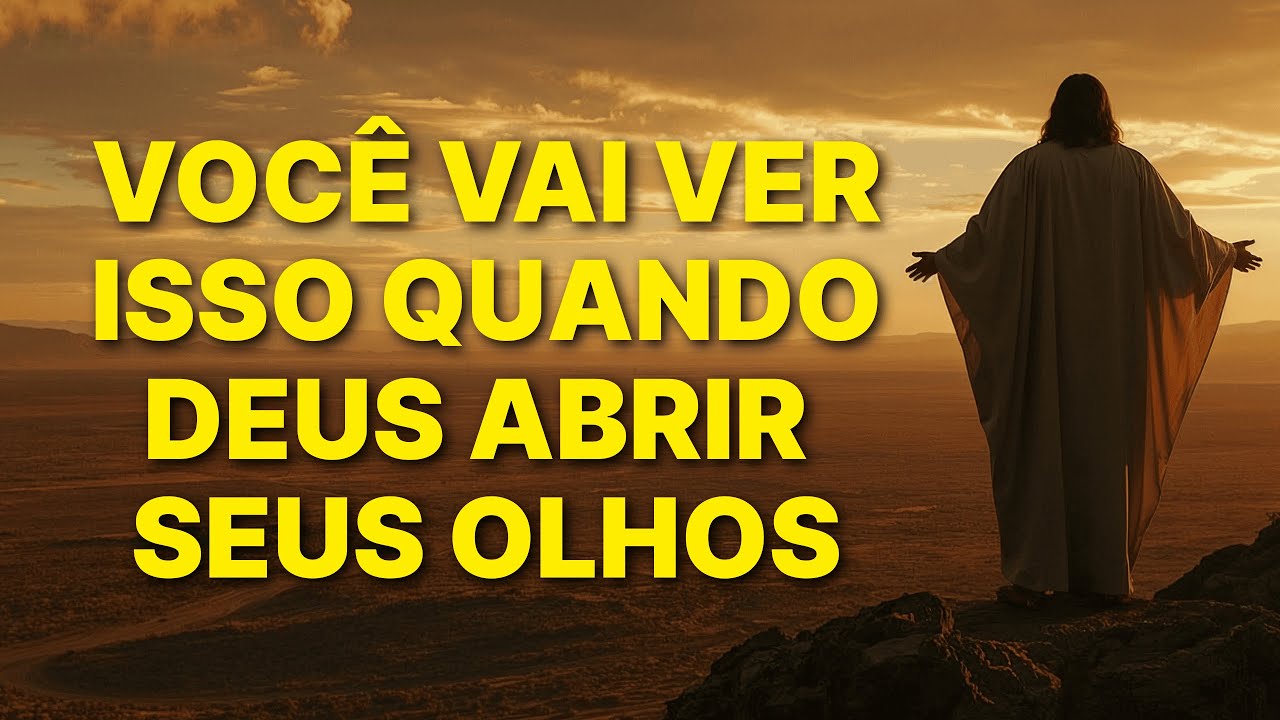 É ISSO QUE VOCÊ VERÁ QUANDO DEUS ABRIR SEUS OLHOS ESPIRITUAIS