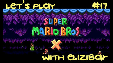 Part 17 - The Invasion 2 - Super Mario Bros. X