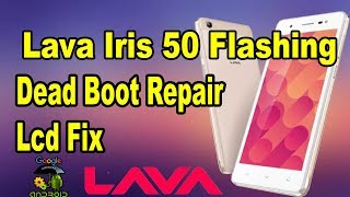 Lava Iris 50 Dead Boot Repair \& Lcd Fix