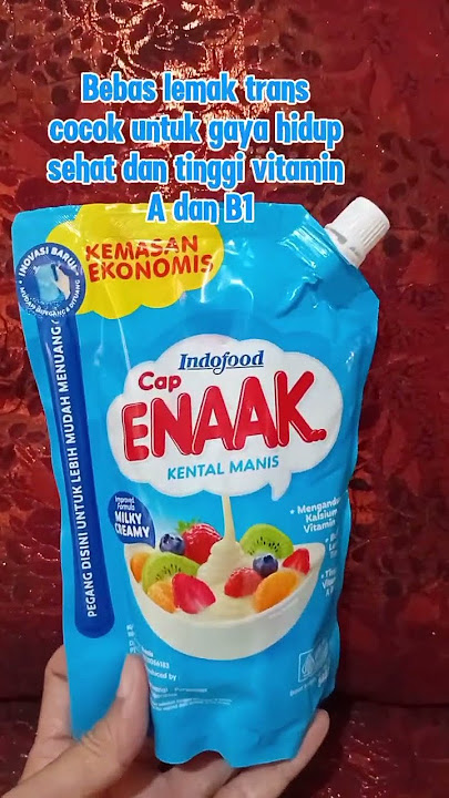 SUSU cap ENAAK Kental Manis PILIHAN TEPAT Nutrisi Anda #susu #susuenak #indofood #susukentalmanis