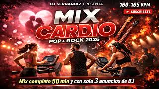 CARDIO MIX BALADAS POP+ROCK 2026  - DJ SERNANDEZ