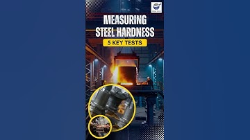 How Steel Hardness Is Measured: Rockwell to Knoop Explained