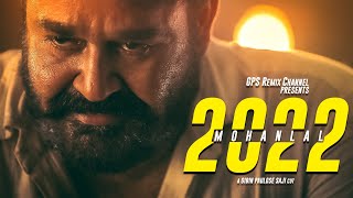 MOHANLAL 2022 | GPS Remix Channel