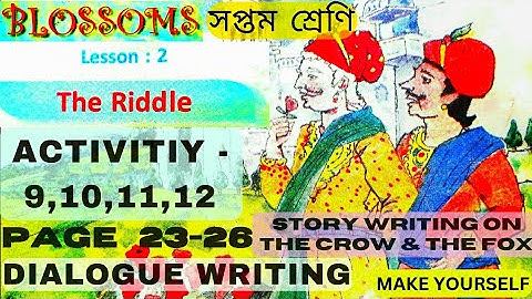 The Riddle Class 7, Class 7 Blossoms Lesson 2, Activity 9,10,11,12, The Riddle Question Answer