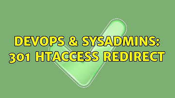 DevOps & SysAdmins: 301 Htaccess Redirect (2 Solutions!!)