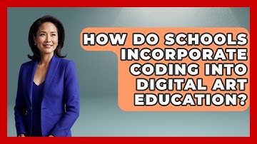 How Do Schools Incorporate Coding Into Digital Art Education? | The Virtual Art Desk News
