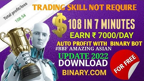 Binary bot always win 2022 || Free download #BBF_AMAZING_ASIAN updated || No loss bot for binary.com