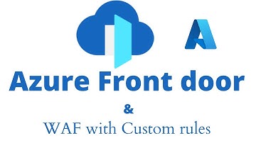 Azure Front Door and WAF with Custom Rules