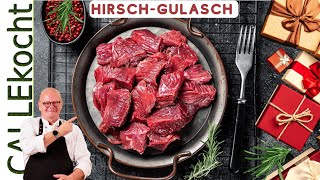 Das Geheimnis eines guten Hirschgulasch. So kochst Du richtig "Wild"