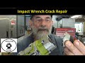 Impact Wrench Crack Repair
