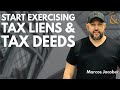 Start exercising tax liens and tax deeds with marcos jacober