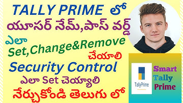 48. How to Activate Security Control with Username & Password  in Tally Prime in TELUGU