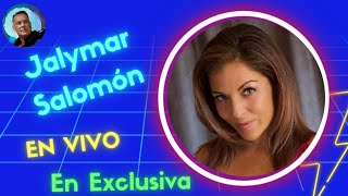 JALYMAR SALOMÓN: &quot; HE CONSEGUIDO EL EQUILIBRIO ENTRE TRABAJAR Y SER LA MEJOR MADRE&quot;