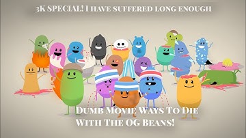 Dumb Movie Ways To Die With The Original Beans!