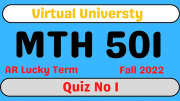 MTH501 Quiz No 1 Solution || Mth501 Quiz 100% Correct Ans || MTh501 Quiz 1 Fall 2022