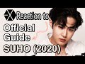 Faceless Reaction ll NON KPOP FAN React to GUIDE TO EXO&#39;S SUHO