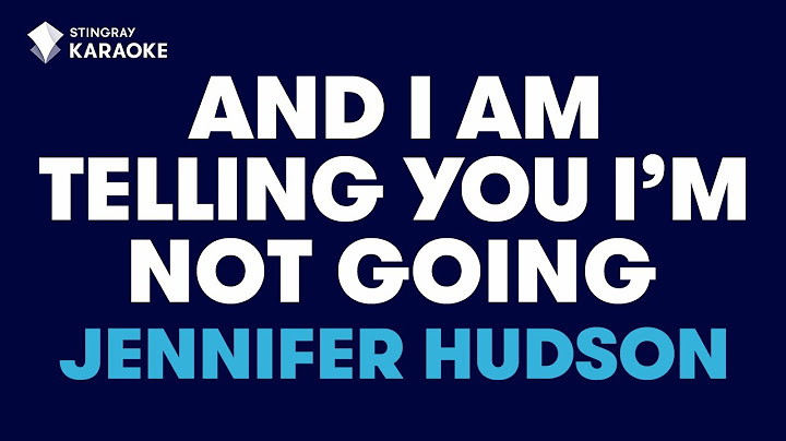 Jennifer Hudson - And I Am Telling You I'm Not Going (Karaoke with Lyrics)