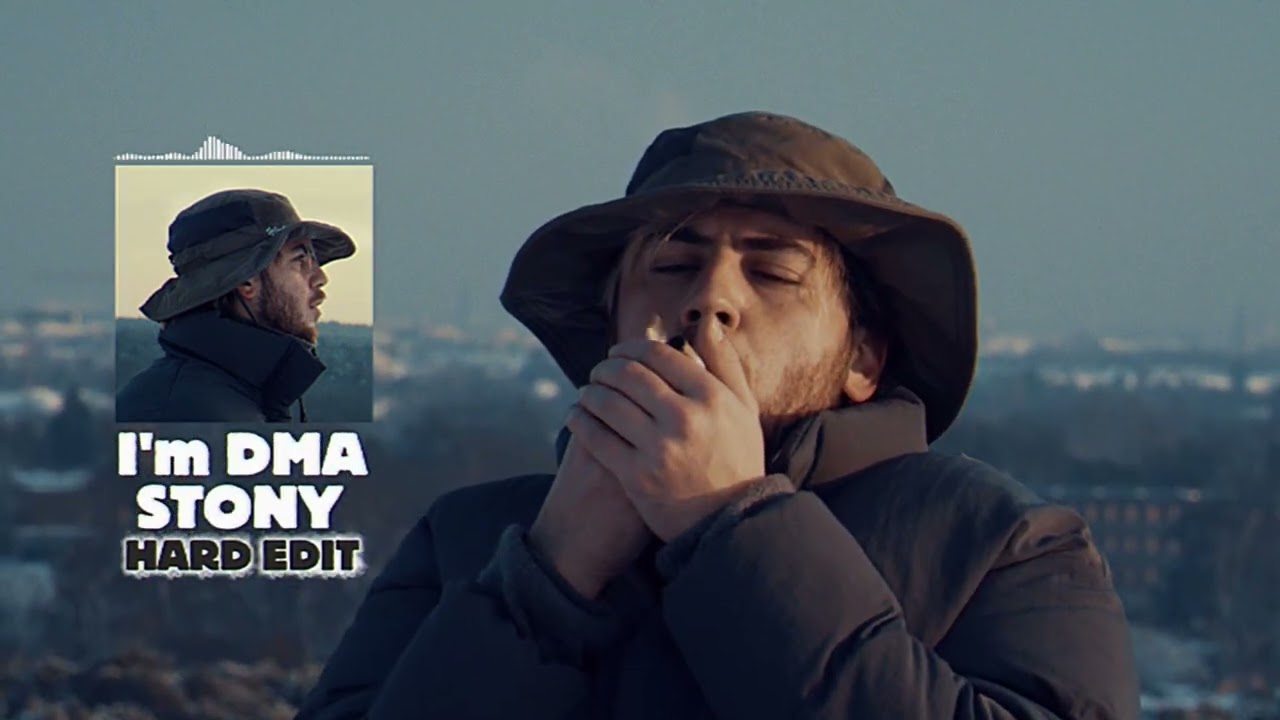 I’m DMA - Stony (Hard Edit)