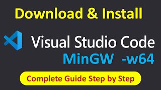 Download and Install VS Code with MinGW | Kumar Tutorials