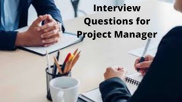 Interview Questions for Project Manager