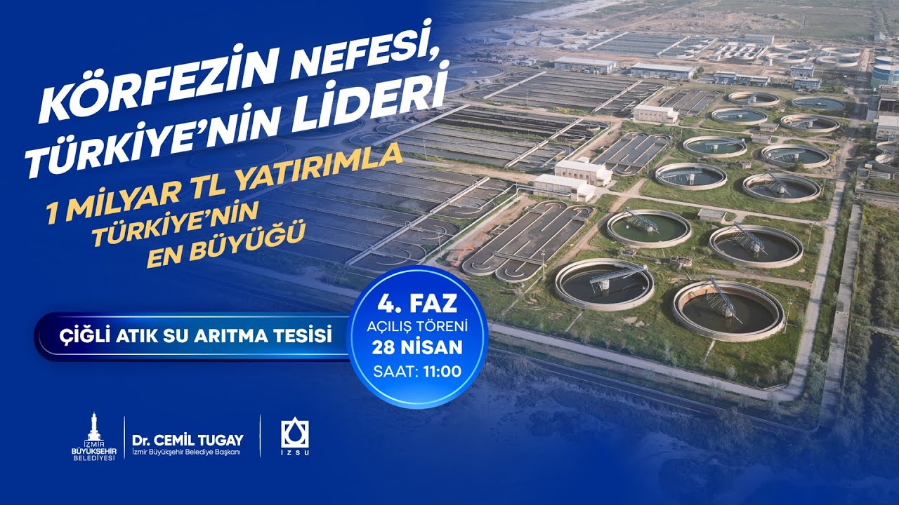 1 milyar liralık yatırımla hayata geçirdiğimiz Çiğli Atık Su Arıtma Tesisimizin 4. fazını açıyoruz