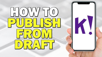 How to Publish Kahoot from Draft (Easiest Way)