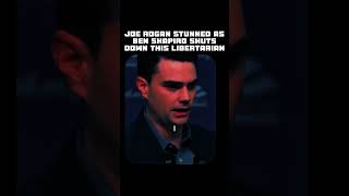 Joe Rogan stunned as Ben Shapiro shuts down this libertarian