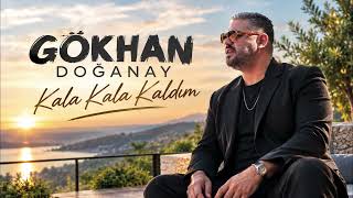 Kala Kala Kaldım Remix Mix Gökhan Doğanay