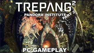 Trepang2 - Pandora Institute - Part 2 [PC Gameplay] #trepang2