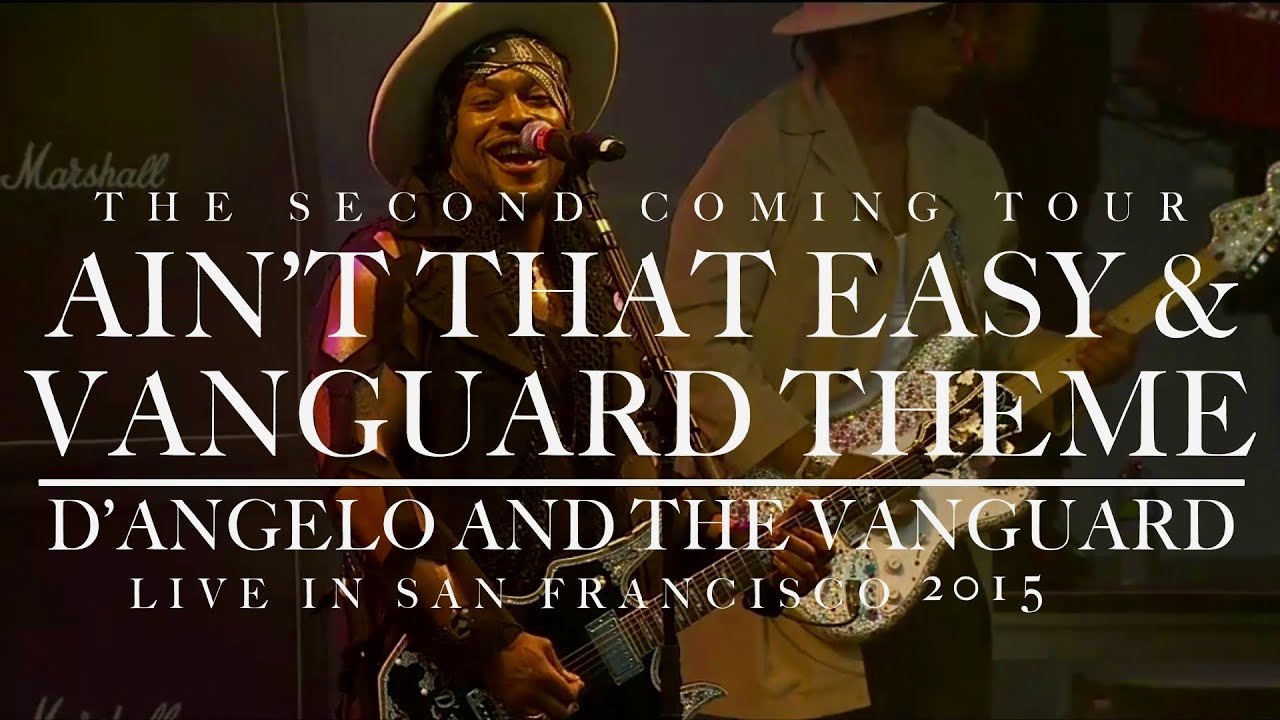 D'Angelo and The Vanguard - Ain't That Easy & Vanguard Theme (Live at ...
