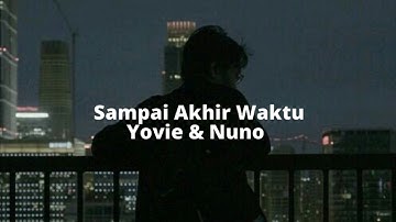 Sampai Akhir Waktu - Yovie & Nuno 