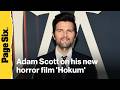 Adam Scott is ready to 'scare the sh-t' out of everyone in 'Hokum'