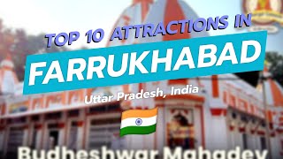 Top 10 Attractions in Farrukhabad, India ✨🇮🇳