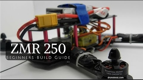 ZMR 250 Quad Build Guide for beginners