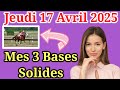 Jeudi 17 04 Pronostics Quinté PMU Découvrez Mes Bases Incontournables Chevaux De Complément Jeudi 17 04 Pronostics Quinté PMU Découvrez Mes Bases Incontournables Chevaux De Complément